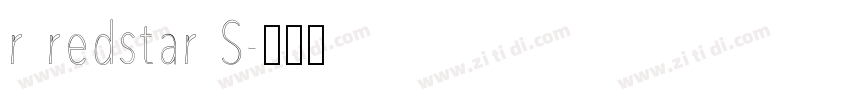r redstar S字体转换